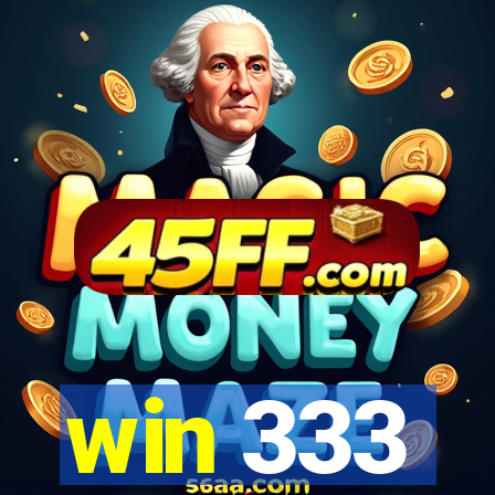 win 333